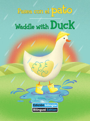 cover image of Pasea con el pato / Waddle with Duck